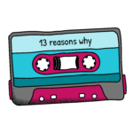 13 reasons why - tapes